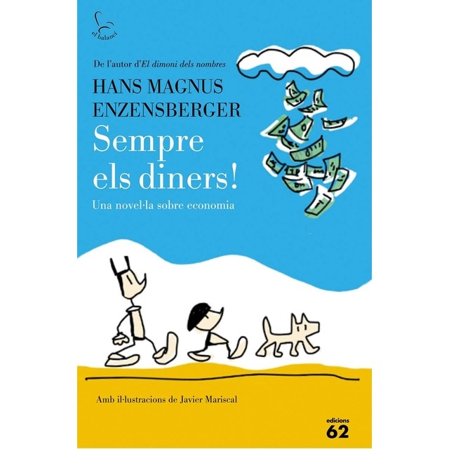 Imagem 0 de Sempre els diners! (Capa mole com abas)