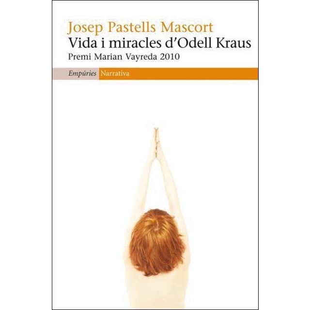 Imagen 0 de Vida i miracles d'Odell Kraus: Premi Marian Vayreda 2010  (Tapa blanda con solapas)