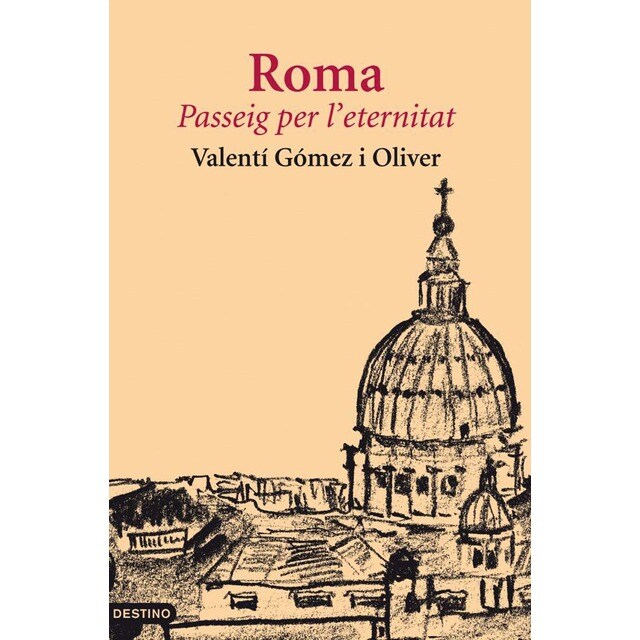 Imagen 0 de Roma, passeig per l'eternitat  (Tapa blanda con solapas)