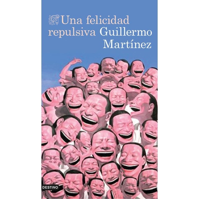 Imagen 0 de Una felicidad repulsiva  (Tapa blanda con solapas)