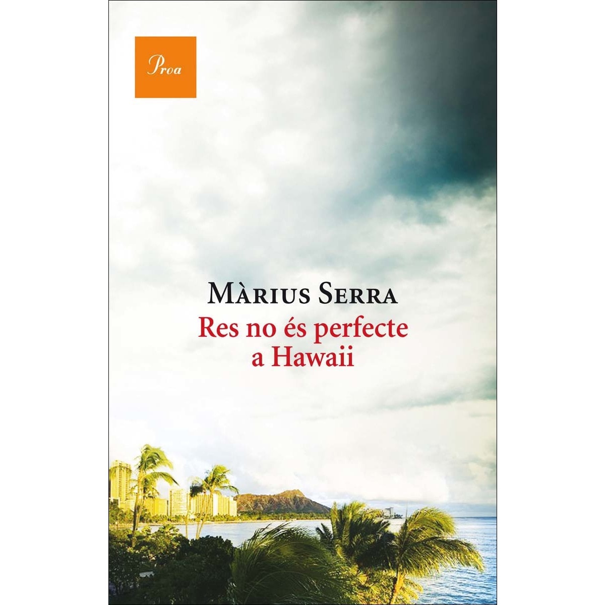 Imagen 0 de Res no és perfecte a Hawaii  (Tapa blanda con solapas Tapa blanda)