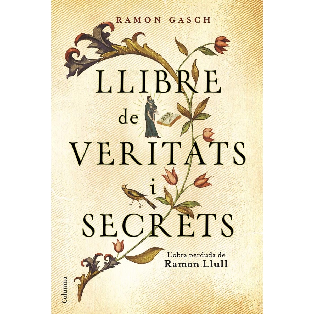Imagem 0 de Llibre de veritats i secrets: L´obra perduda de Ramon Llull (Capa dura)