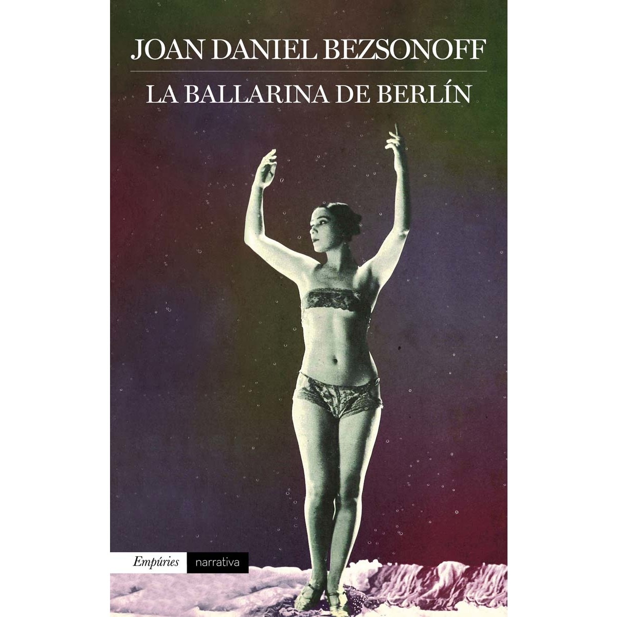 Imagen 0 de La ballarina de Berlín  (Tapa blanda con solapas)