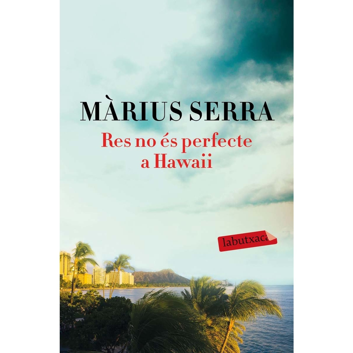 Imagen 0 de Res no és perfecte a Hawaii  (Bolsillo) (Tapa blanda)