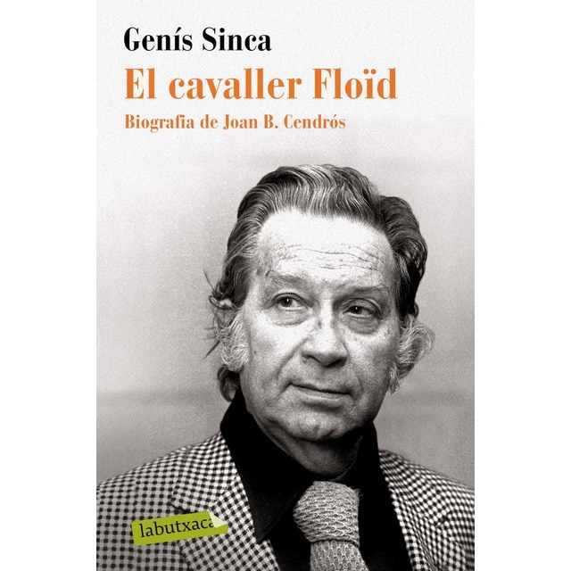 Imagen 0 de El cavaller Floïd: Biografia de Joan B. Cendrós  (Tapa blanda)