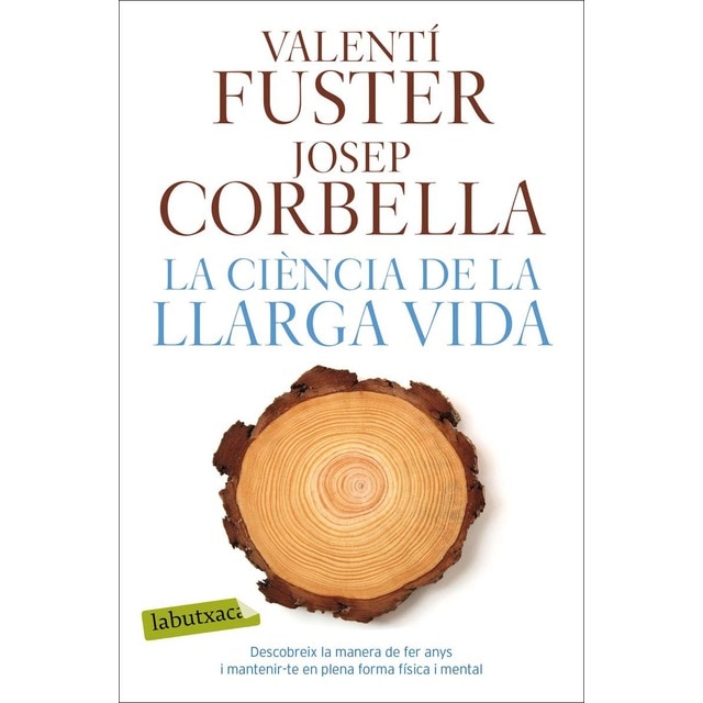 Imagen 0 de La ciència de la llarga vida: Descubreix la manera de fer anys i mantenir-te en plena forma física i mental (Bolsillo) (Tapa blanda)