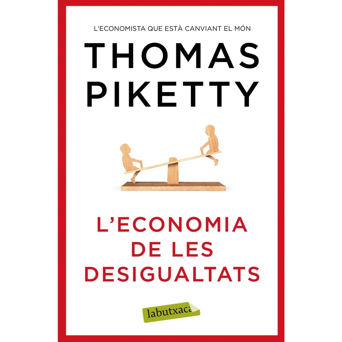 Imagen 0 de L'economia de les desigualtats (Bolsillo) (Tapa blanda)