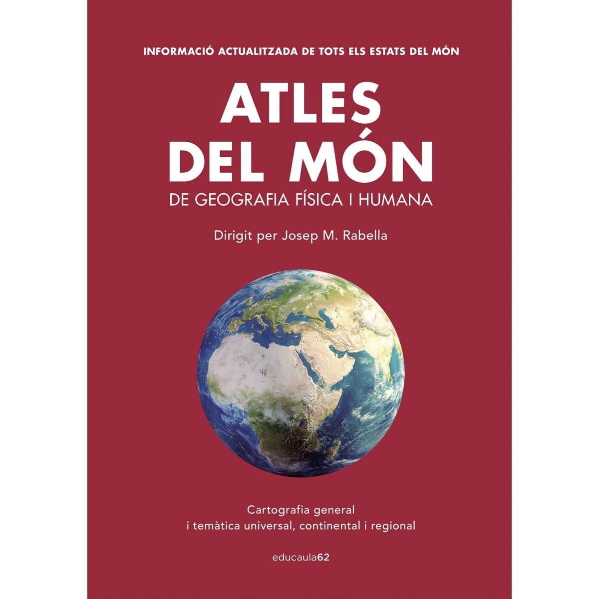 Atles del món: De geografia física i humana. Dirigit per Josep M. Rabella (Bolso) (Capa mole) 1