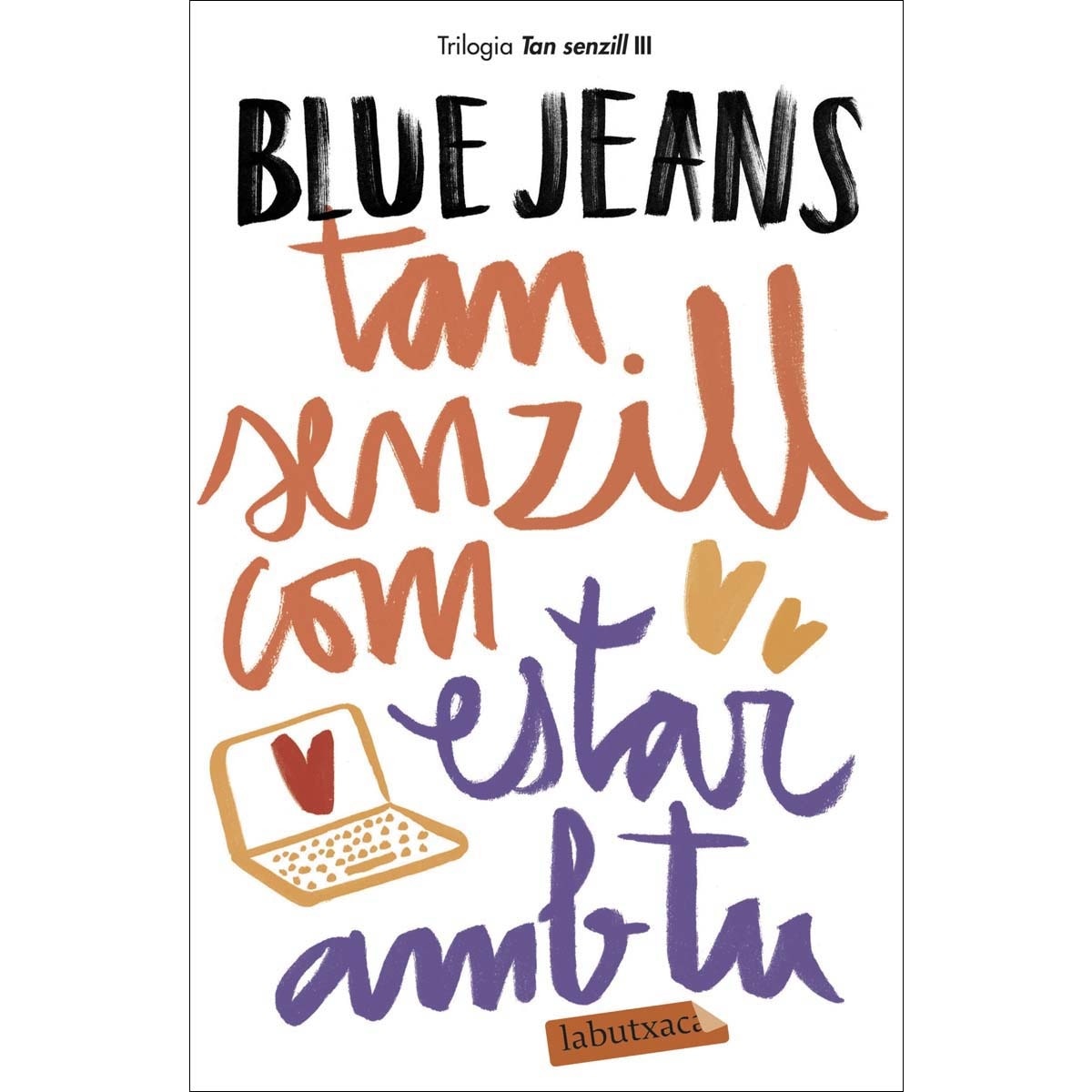 Imagen 0 de Tan senzill com estar amb tu: Sèrie Tan senzill 3  (Bolsillo) (Tapa blanda)