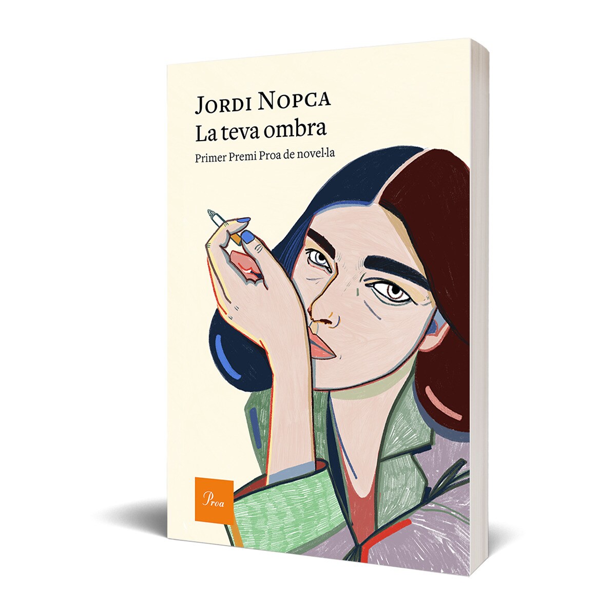 La teva ombra: Primer Premi Proa de Novel·la (Capa mole com abas) 2