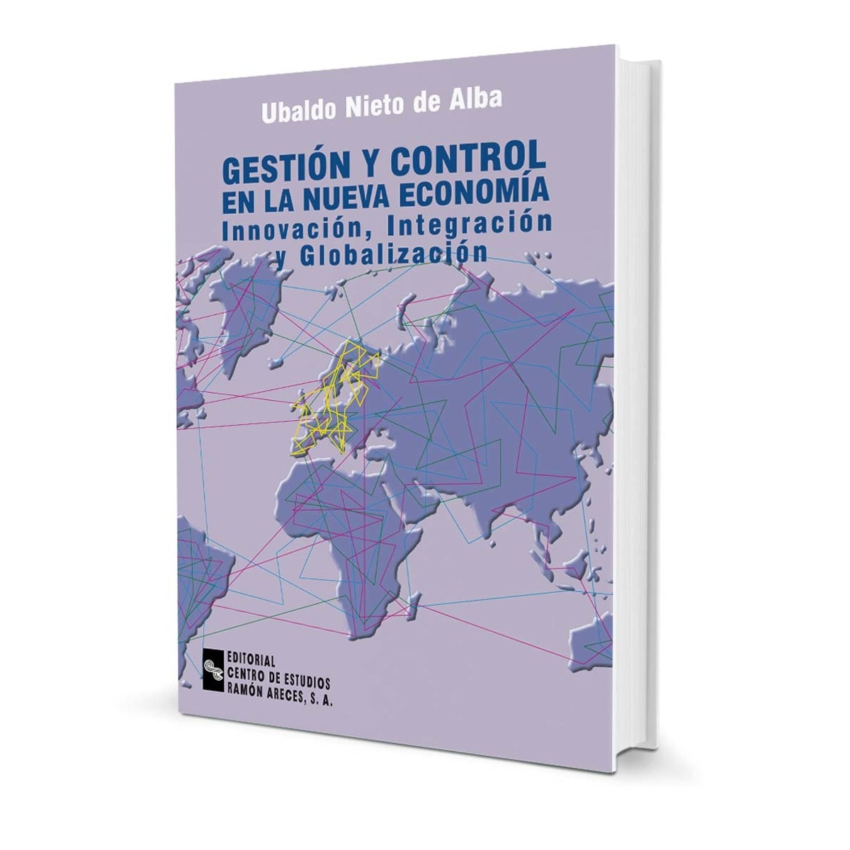 Gestión y control en la nueva economía: Innovación, integración y globalización(Tapa blanda) 1