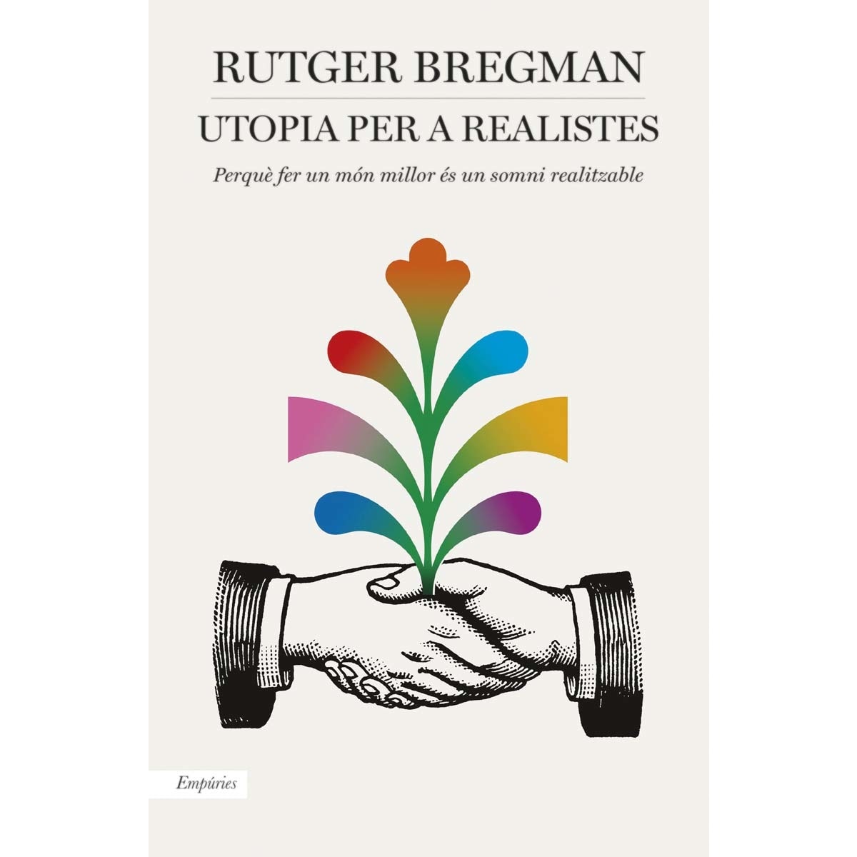 Utopia per a realistes: Perquè fer un món millor és un somni realitzable (Capa mole com abas) 1