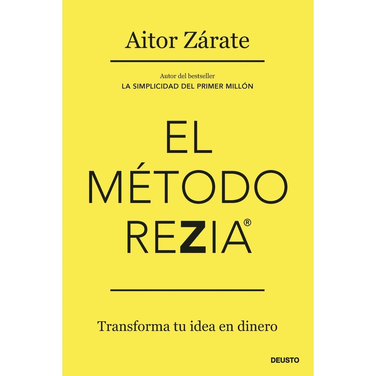 El método REZIA: Transforma tu idea en dinero (Capa mole com abas) 1