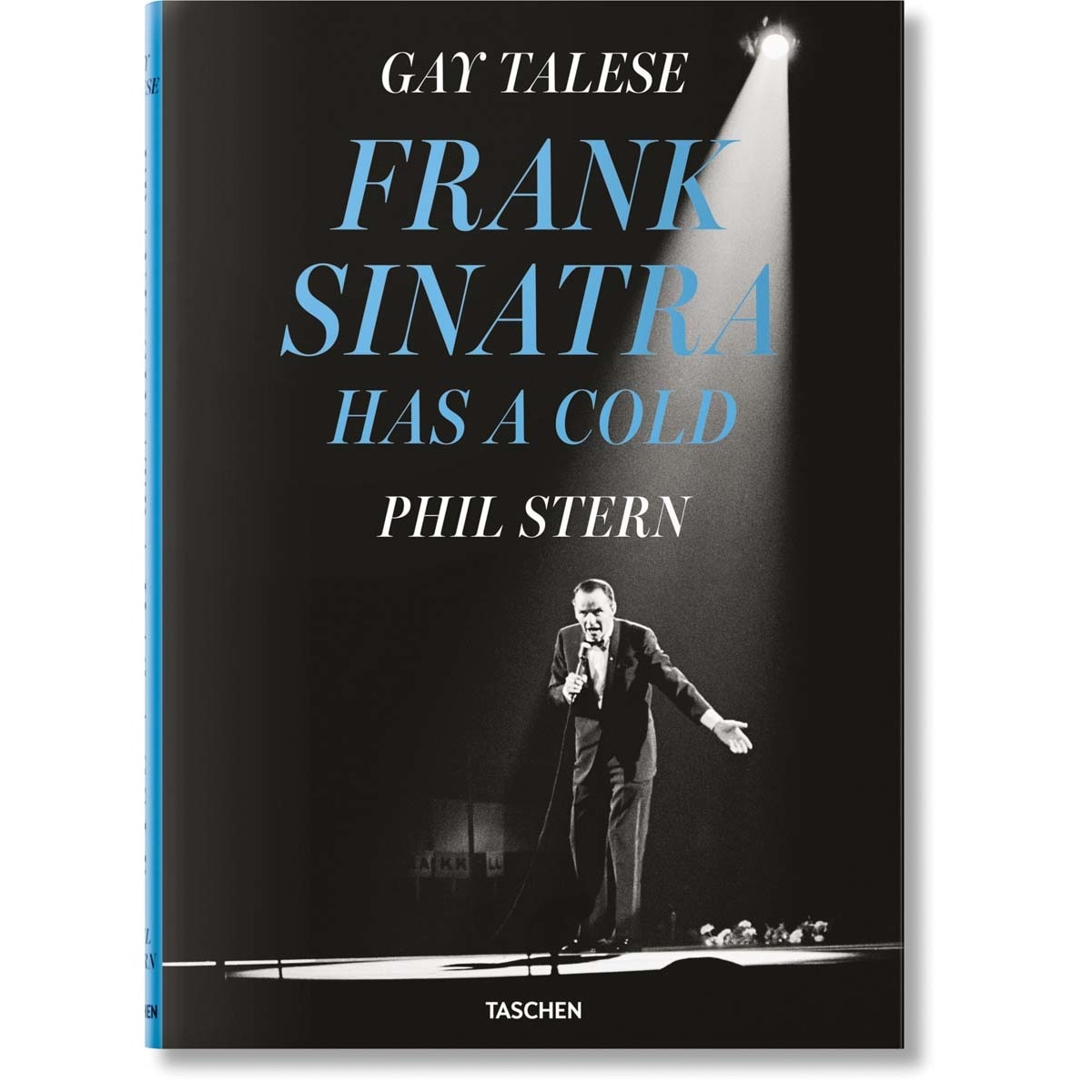 Gay Talese. Phil Stern. Frank Sinatra Has a Cold (Capa dura) 1