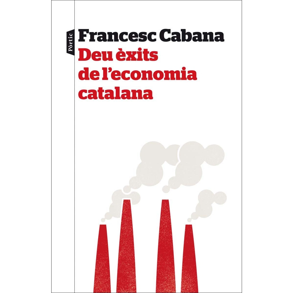 Deu èxits de l'economia catalana (Capa mole com abas) 1