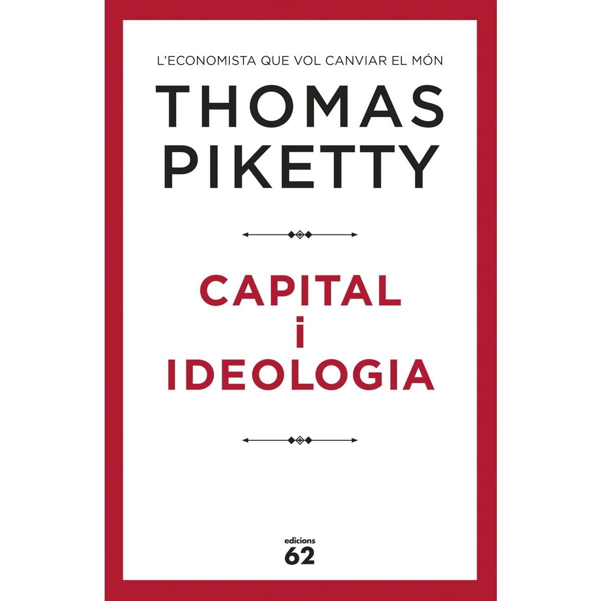 Capital i ideologia(Tapa dura) 1