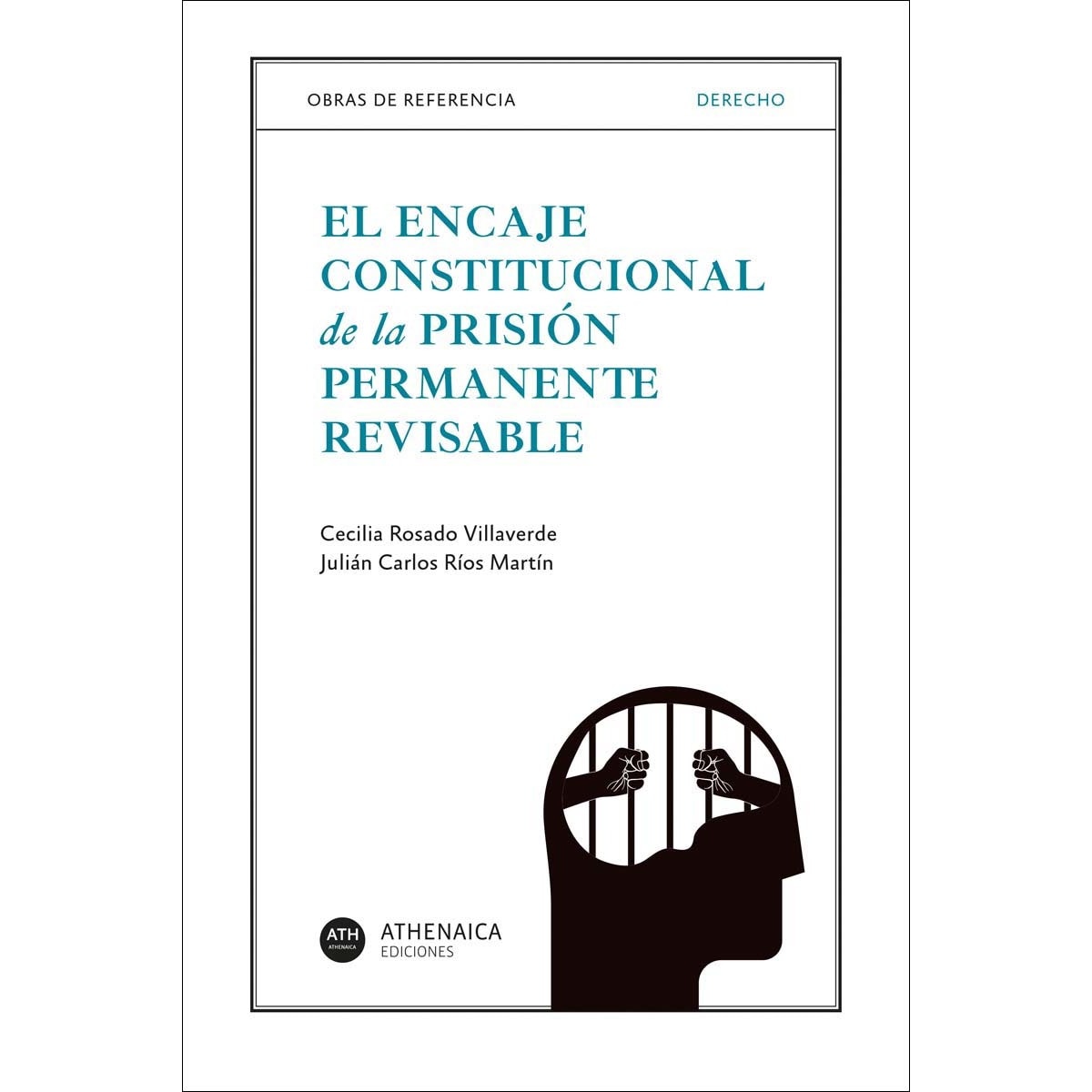 El encaje constitucional de la prisión permanente revisable (Capa mole com abas) 1