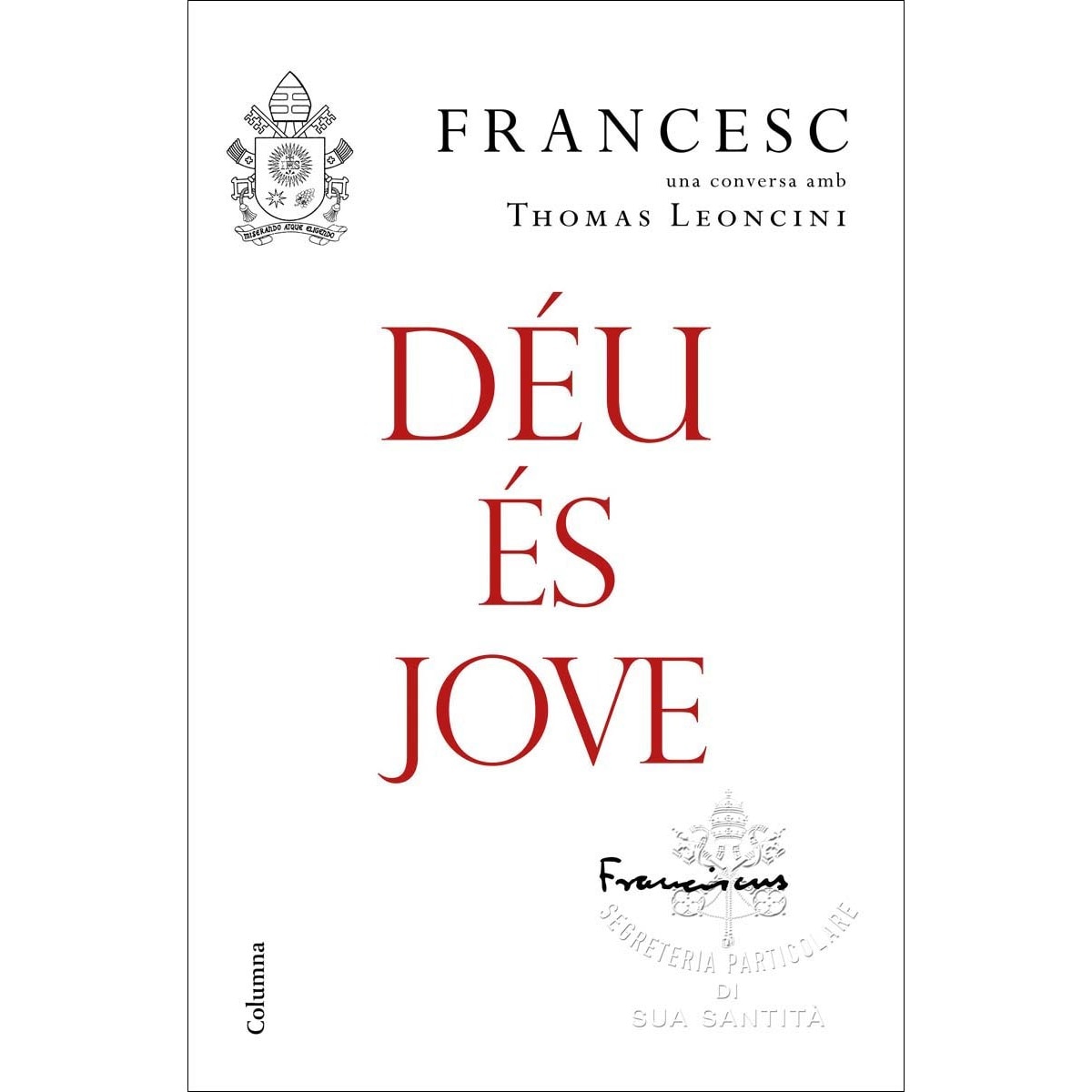 Déu és jove: Una conversa amb Thomas Leoncini (Capa dura) 1