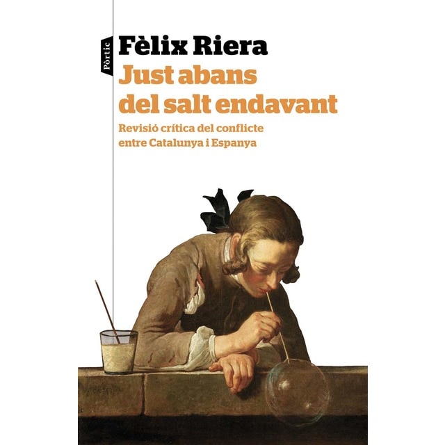 Imagen 0 de Just abans del salt endavant: Reflexió critica del conflicte entre Catalunya i Espanya  (Tapa blanda con solapas)