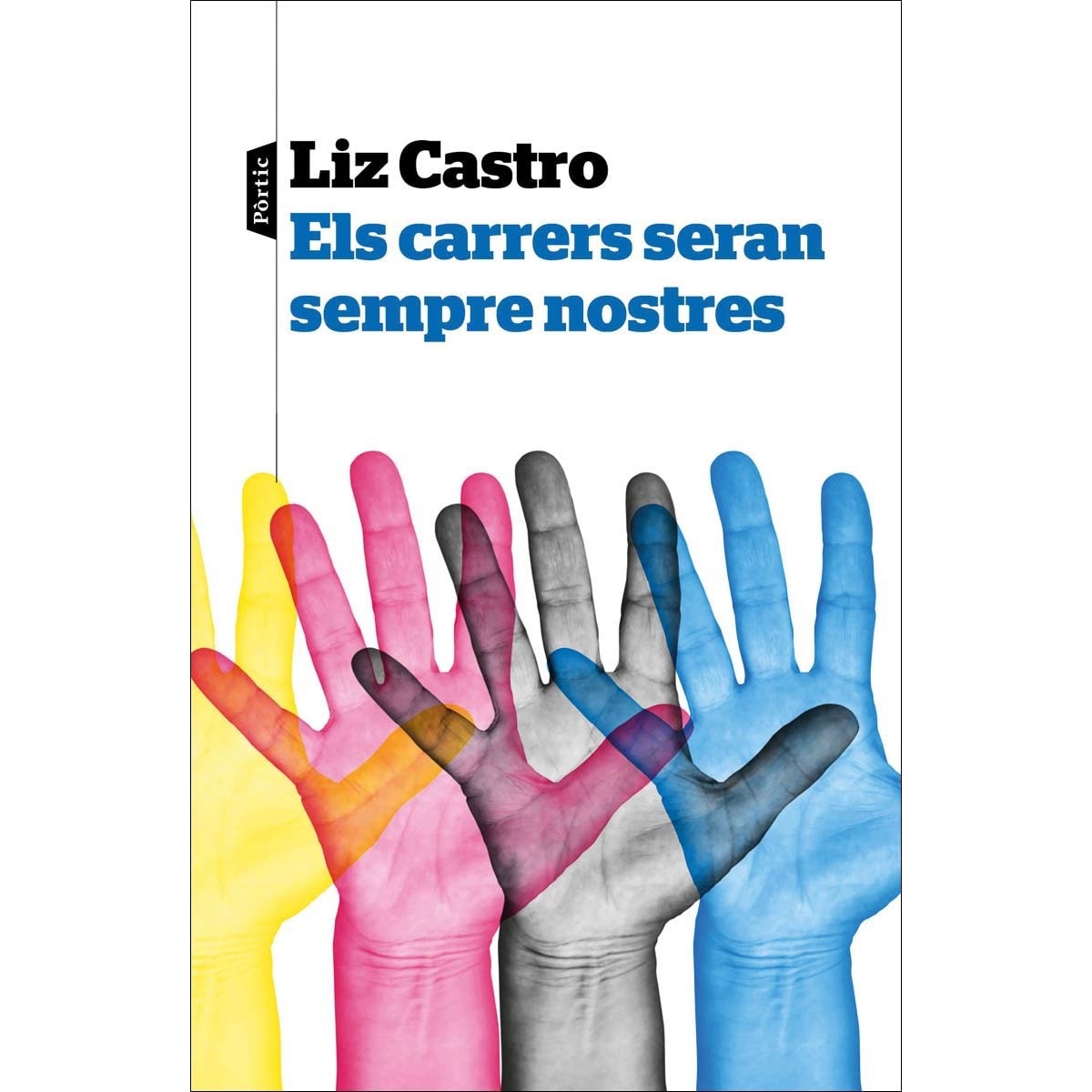 Imagem 0 de Els carrers seran sempre nostres (Capa mole com abas)