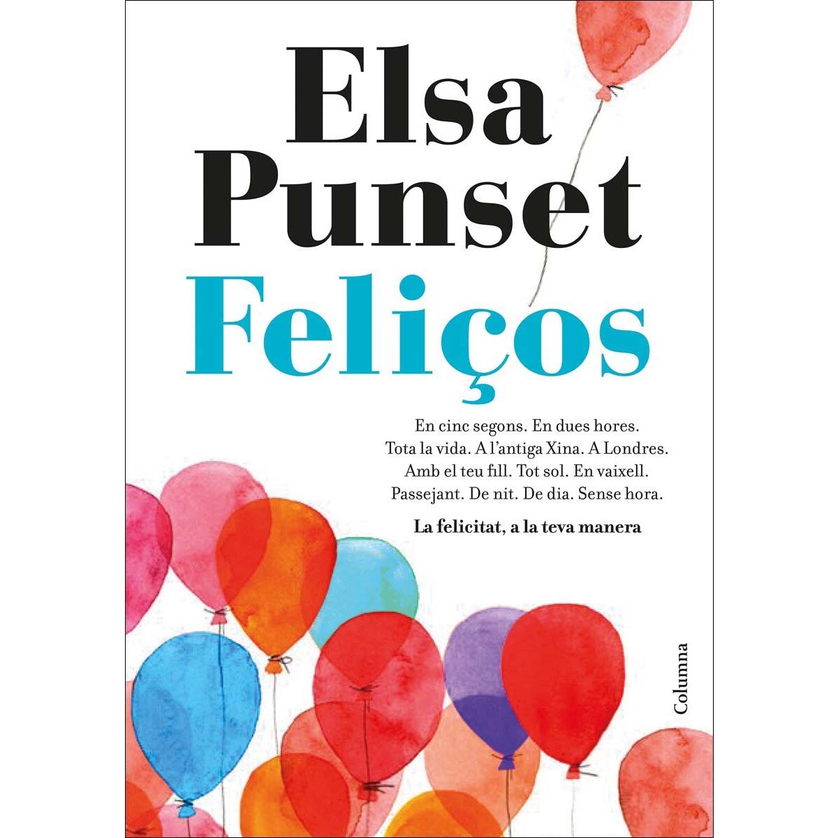 Feliços: La felicitat, a la teva manera (Capa mole com abas) 1