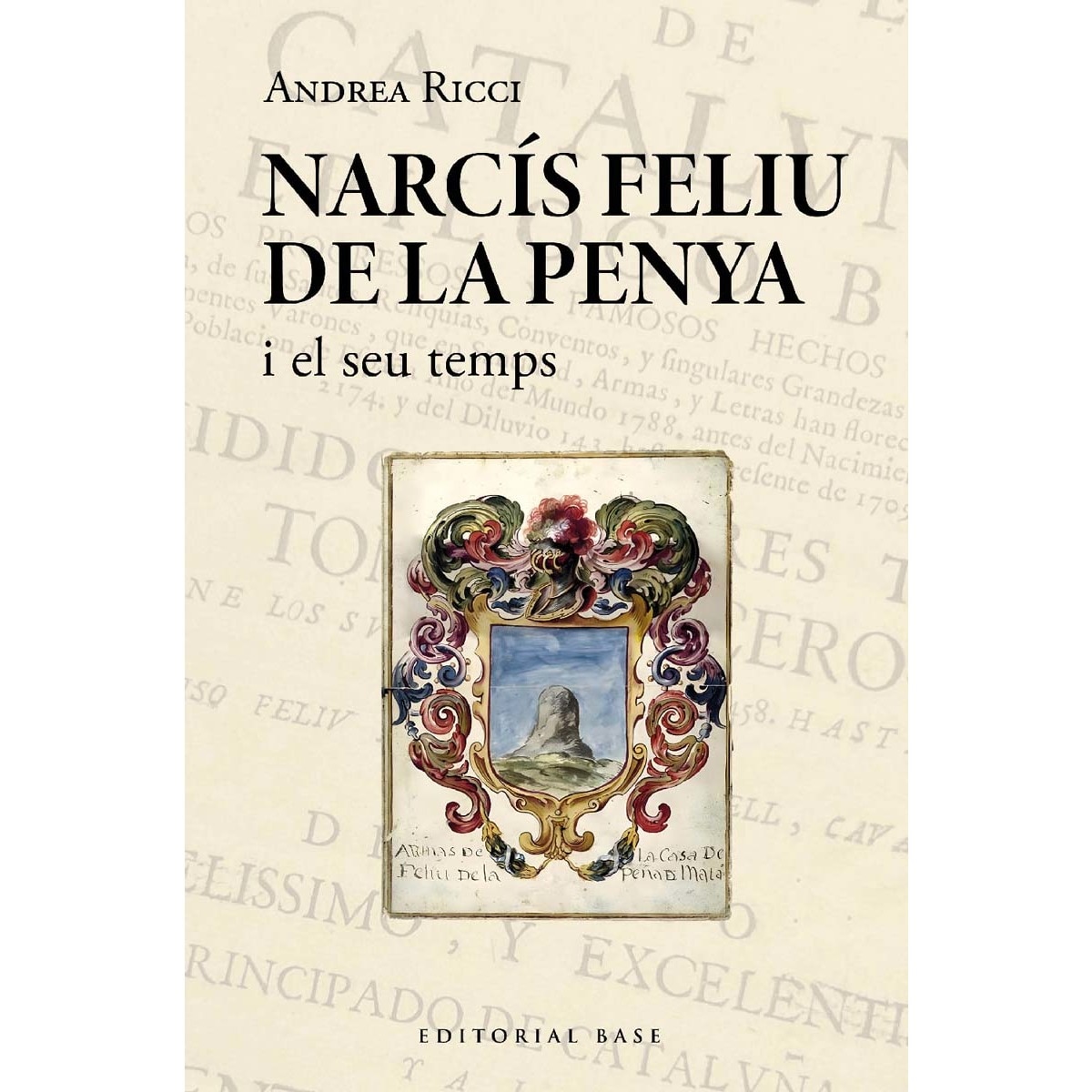 Narcís Feliu de la Penya i el seu temps (1646-1712) (Capa mole) 1