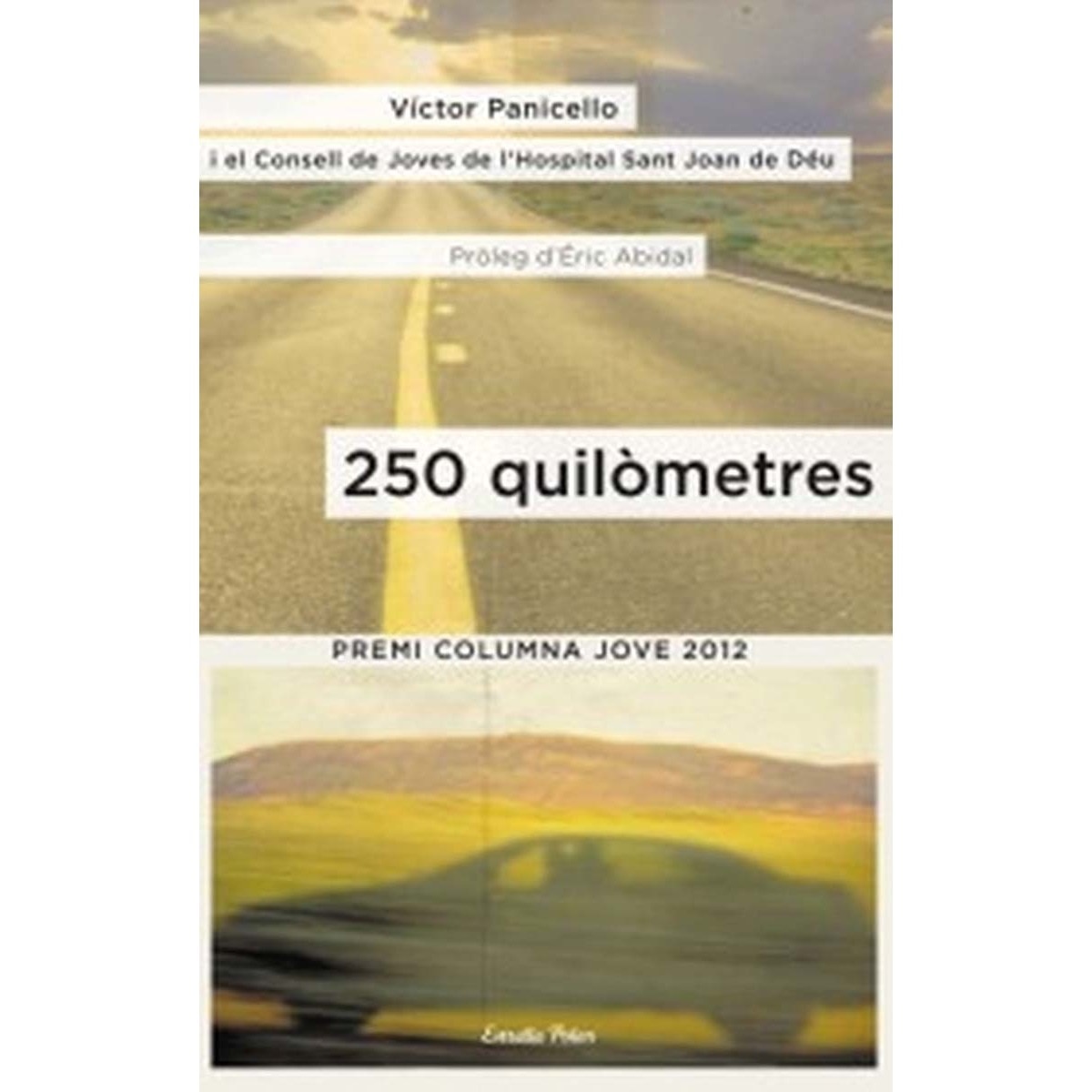 Imagem 0 de 250 quilòmetres: Premi Columna Jove 2012 (Capa mole)