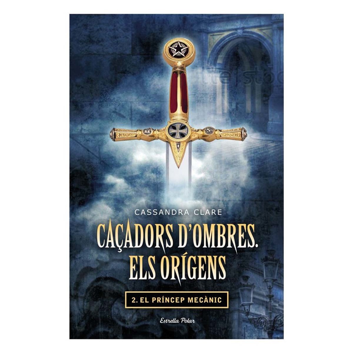 Caçadors d'ombres. Els orígens II. El príncep mecànic (Capa dura) 1