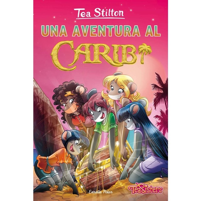 Imagen 0 de Una aventura al Carib: Tea Stilton 22  (Tapa dura)