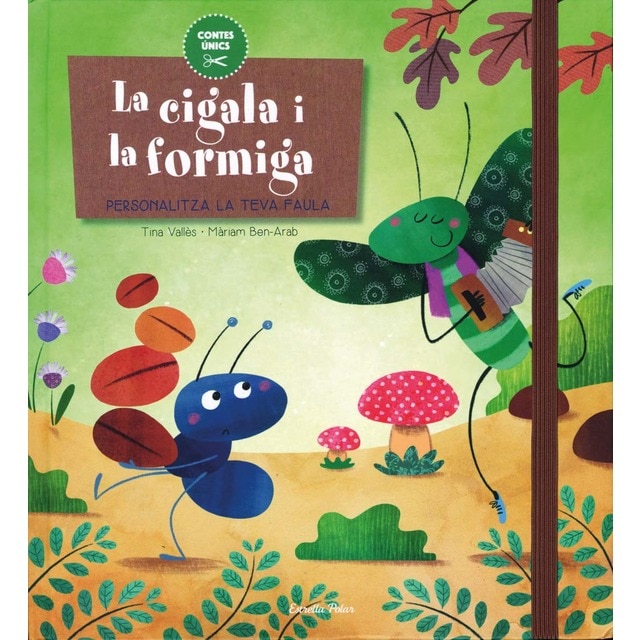Imagen 0 de La cigala i la formiga: Personalitza la teva faula (Tapa dura)