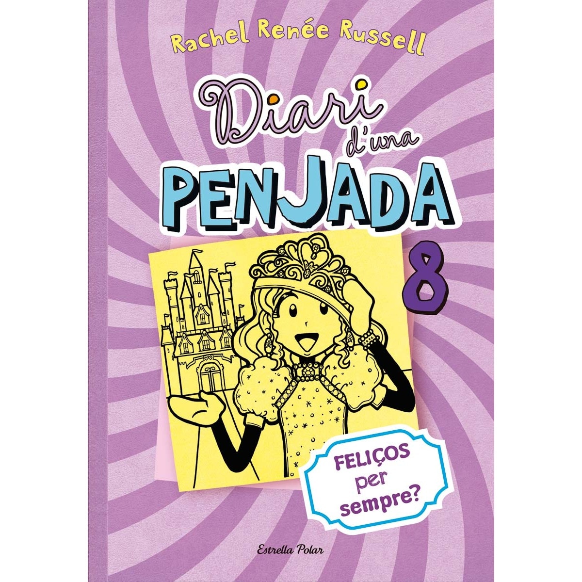 Diari d'una penjada 8. Feliços per sempre?(Tapa dura) 1