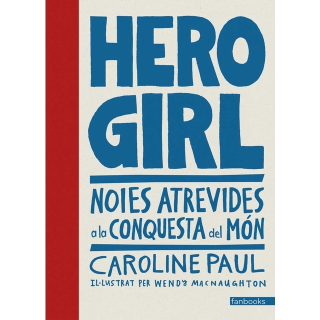 Imagem 0 de Hero Girl: Noies atrevides a la conquesta del món (Capa dura)