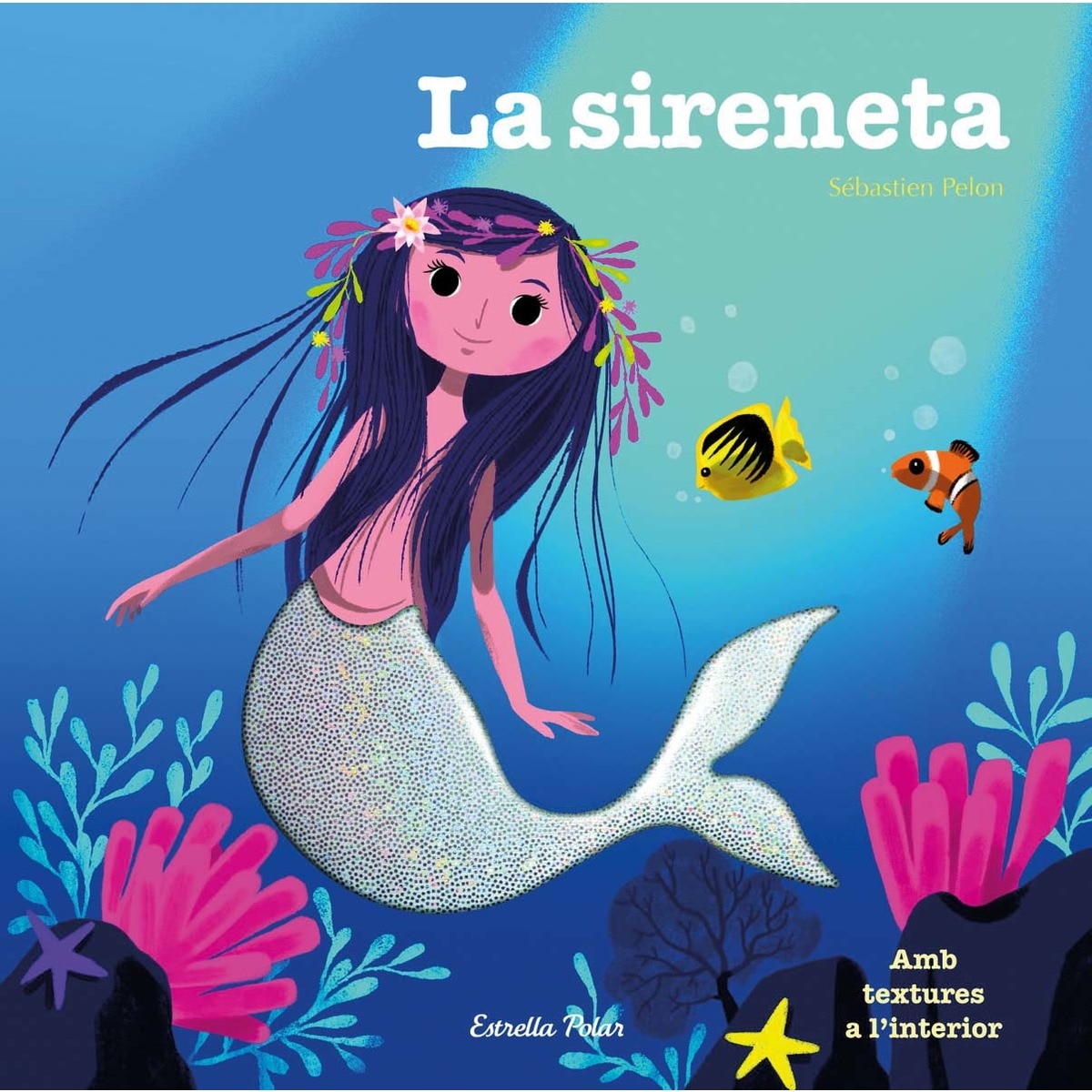 La sireneta: Amb textures a l´interior (Capa dura) 1