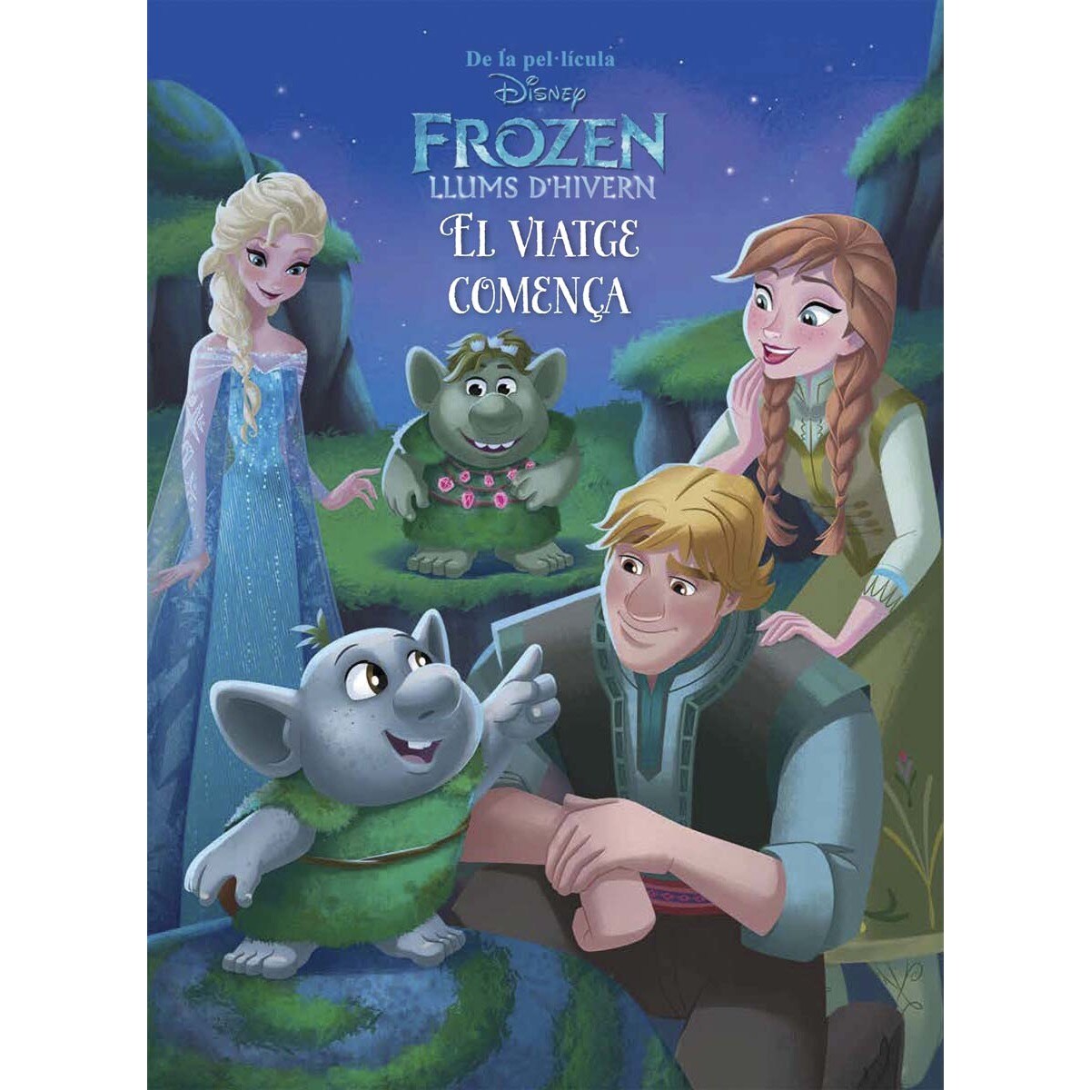 Frozen. Llums d'hivern. El viatge comença: Llums d ´hivern. 1ª Part (Capa mole com abas) 1