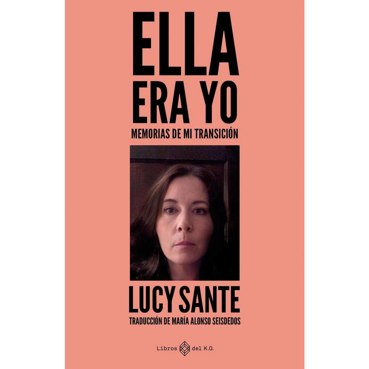 Ella era yo: Memorias de mi transición (Capa mole com abas) 1