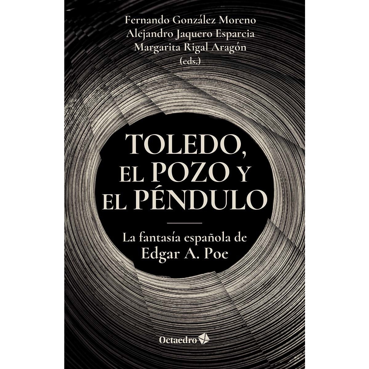Imagem 0 de Toledo, el pozo y el péndulo: La fantasía española de Edgar A. Poe