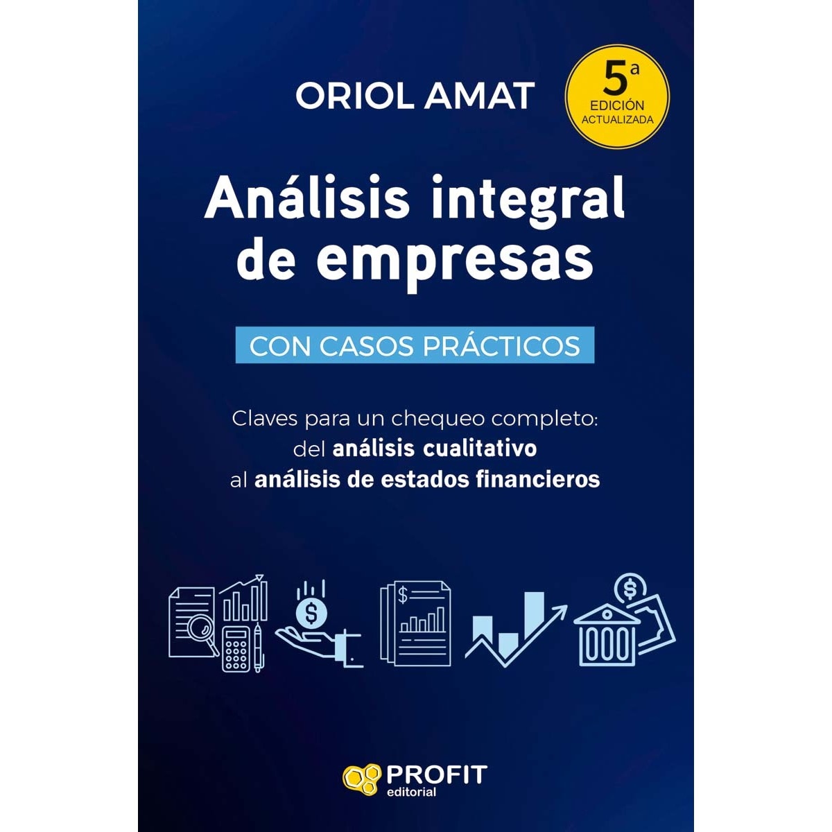Imagem 0 de Análisis integral de empresas.  5ª: Claves para un chequeo completo: desde el análisis cualitativo al análisis de balances (Capa mole com abas)