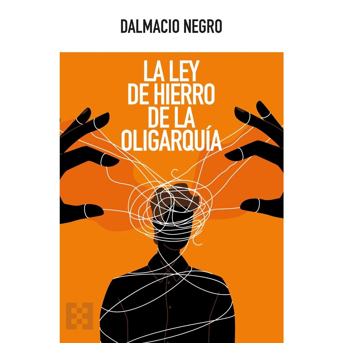 La ley de hierro de la oligarquía 1