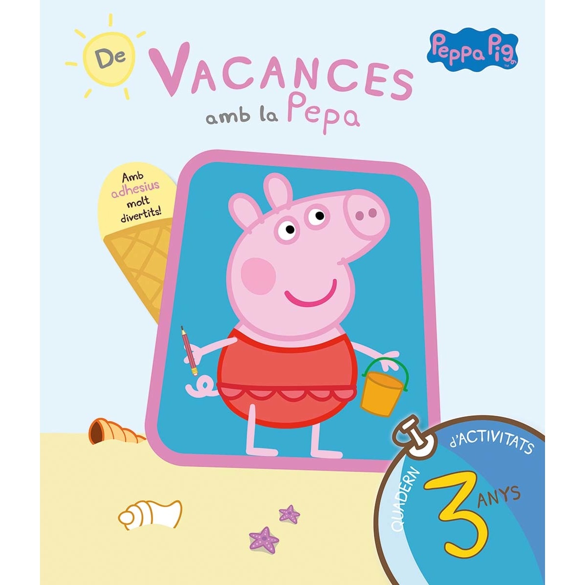Imagen 0 de Peppa Pig. Quadern de vacances . - De vacances amb la Pepa (3 anys): (amb adhesius molt divertits!)  (Tapa blanda)