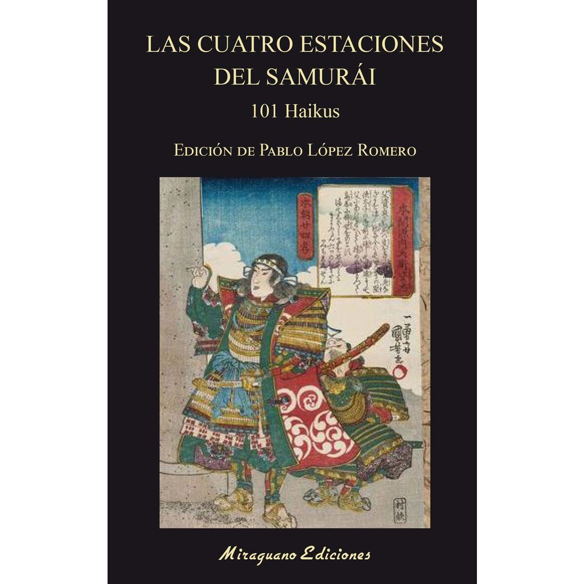 Las cuatro estaciones del samurái: 101 Haikus 1