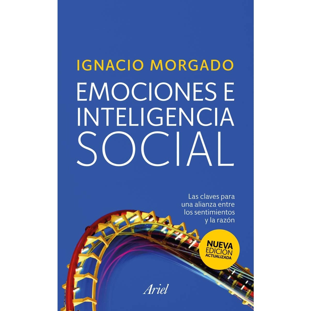 Emociones e inteligencia social: Las claves para una alianza entre los sentimientos y la razón (Capa mole com abas) 1