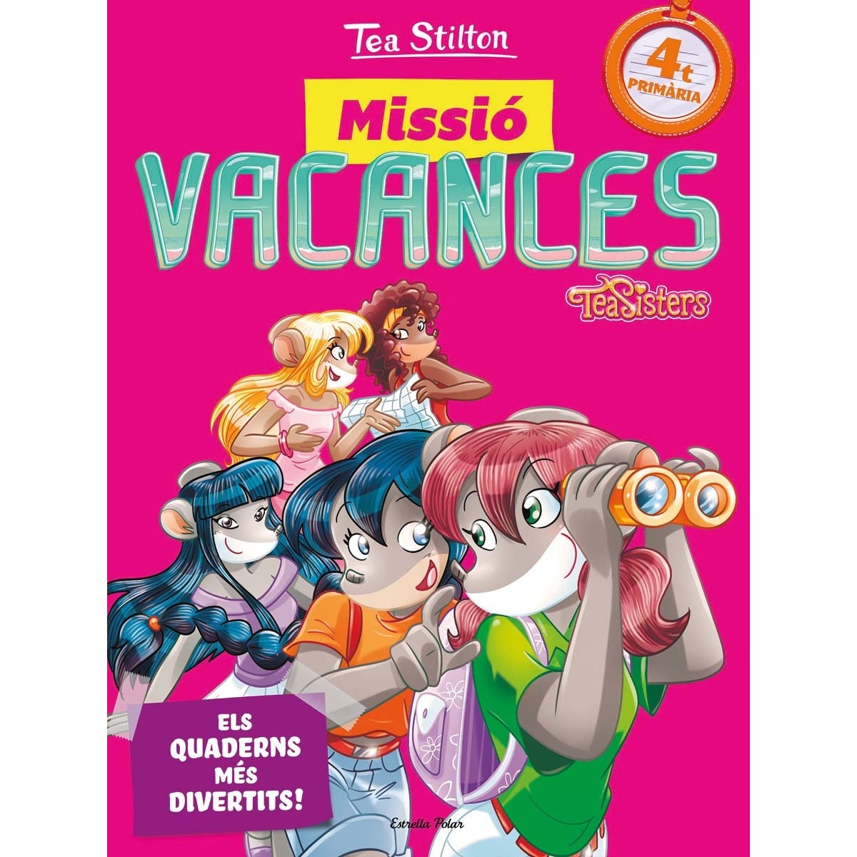 Imagen 0 de Tea Stilton. Missió vacances 4: Tea Sisters. Els quaderns més divertits!  (Tapa blanda)