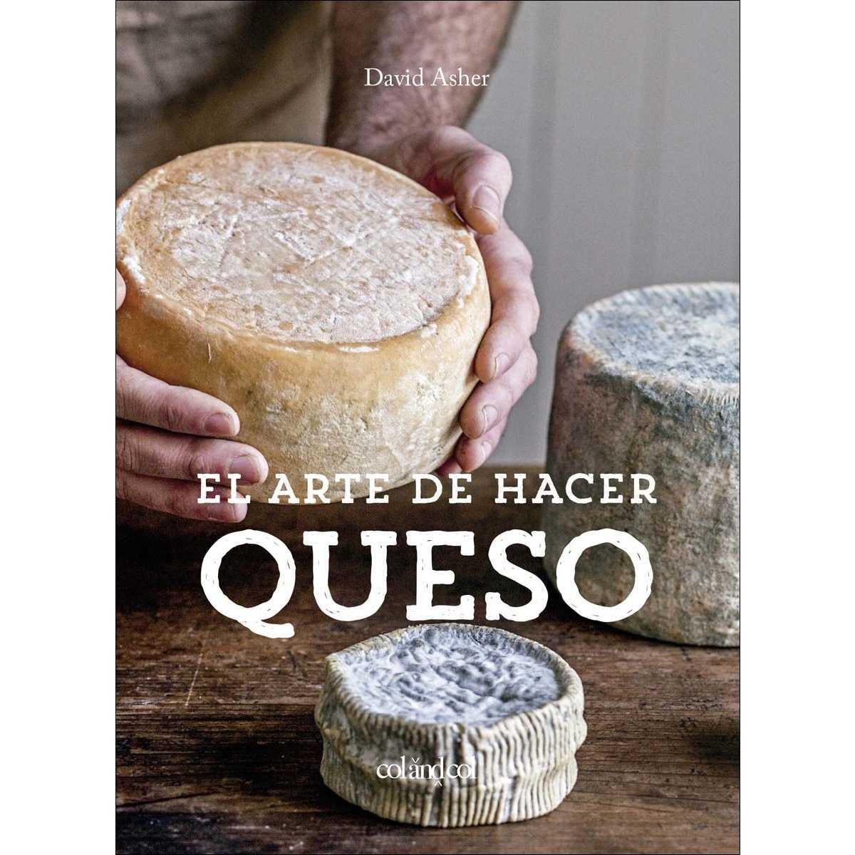 Imagem 0 de El arte de hacer queso (Capa mole com abas)