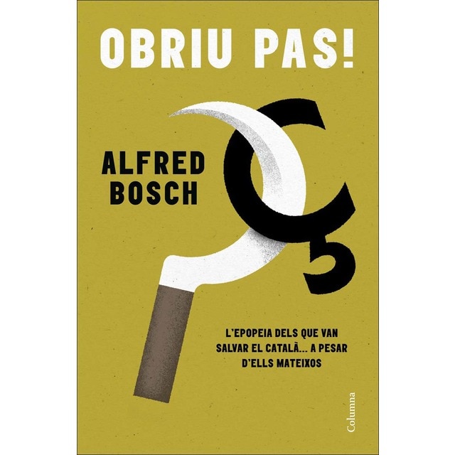 Imagen 0 de Obriu pas!: L'epopeia dels que van lluitar a ultrança pel català  (Tapa blanda con solapas)