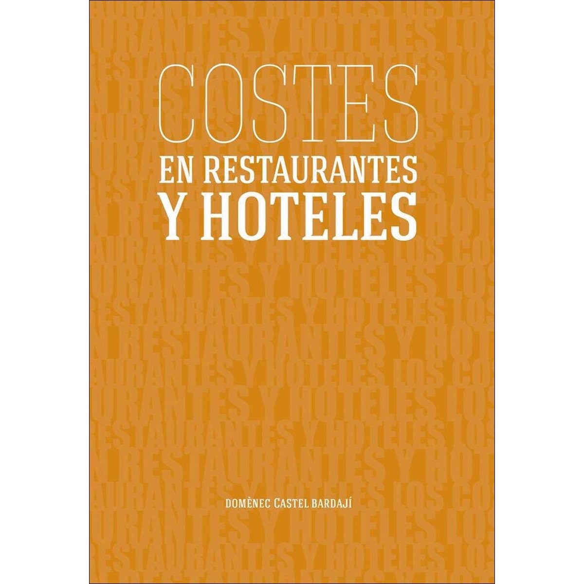 Costes en Restaurantes y Hoteles 1