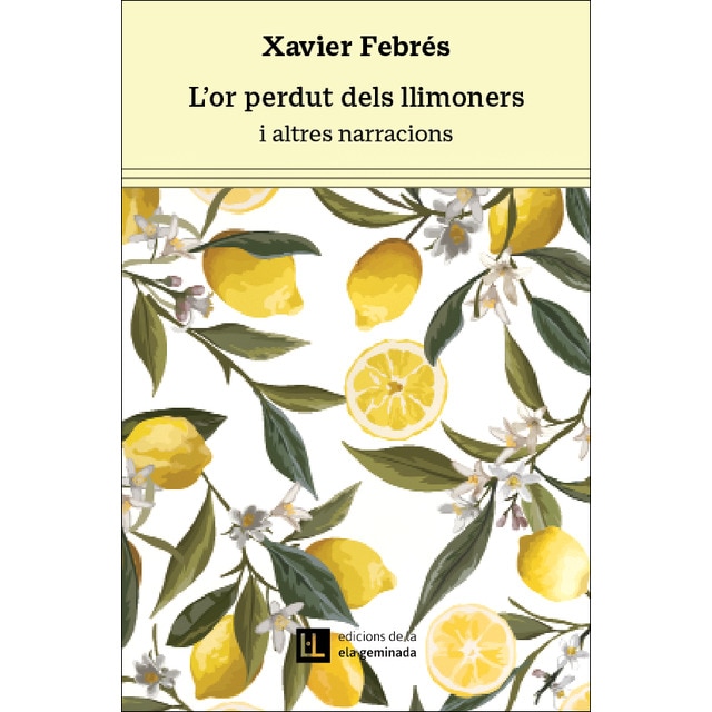 L'or perdut dels llimoners: i altres narracions (Capa mole) 1