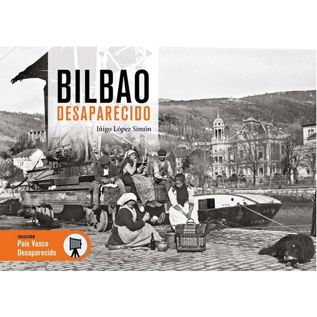 Imagem 0 de BILBAO DESAPARECIDO