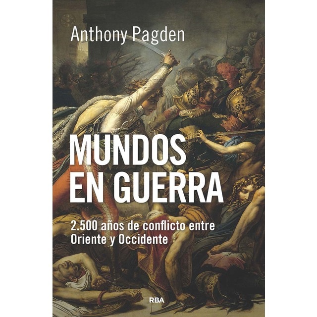 Imagen 0 de Mundos en guerra: 2.500 años de conflicto entre Oriente y Occidente  (Tapa blanda)