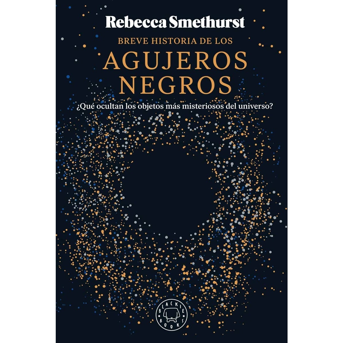 Imagem 0 de Breve historia de los agujeros negros: ¿Qué ocultan los objetos más misteriosos del universo? (Capa dura)