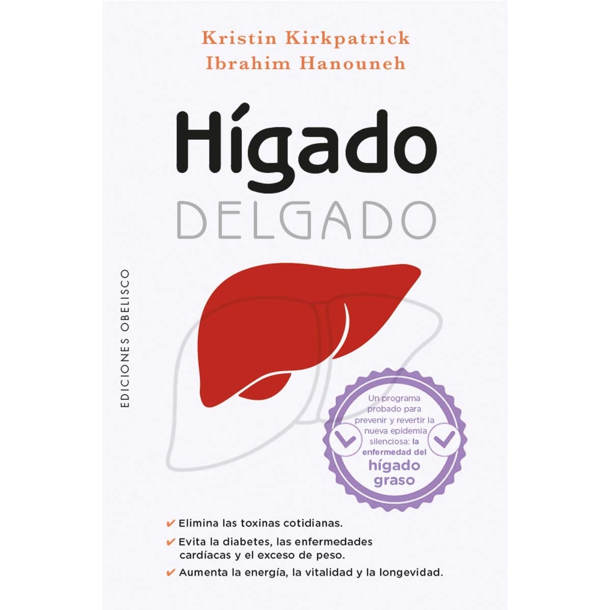 Imagem 0 de Hígado delgado: Un programa probado para prevenir y revertir la nueva epidemia silenciosa: la enfermedad del hígado graso (Capa mole com abas)